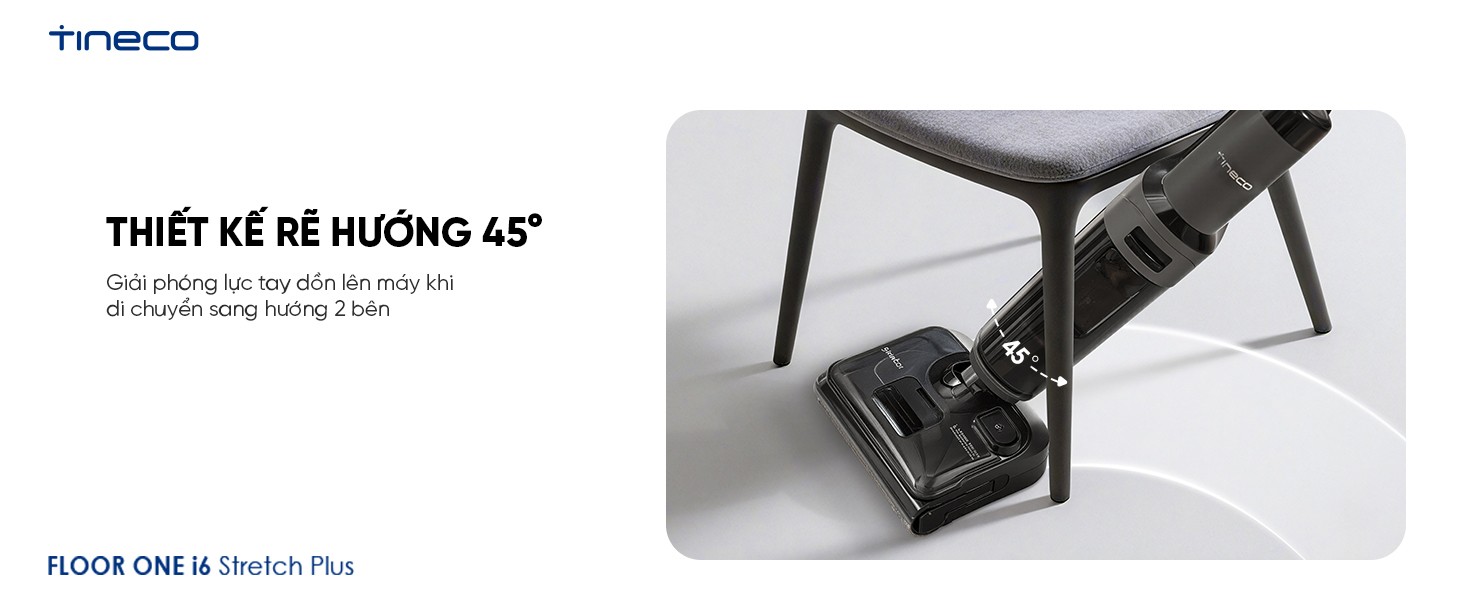 Đặc điểm nổi bật Máy hút bụi lau sàn khô ướt Tineco Floor One i6 Stretch Plus