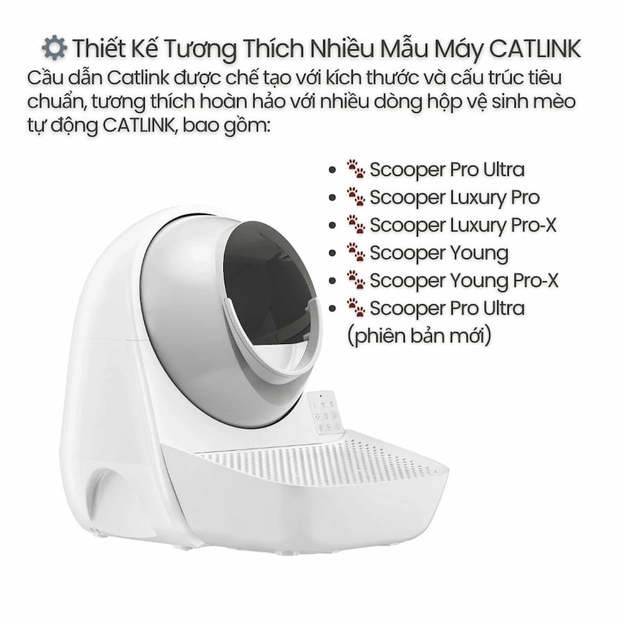 Tính năng và lợi ích chính Bậc thang gắn thêm cho máy vệ sinh tự động CATLINK