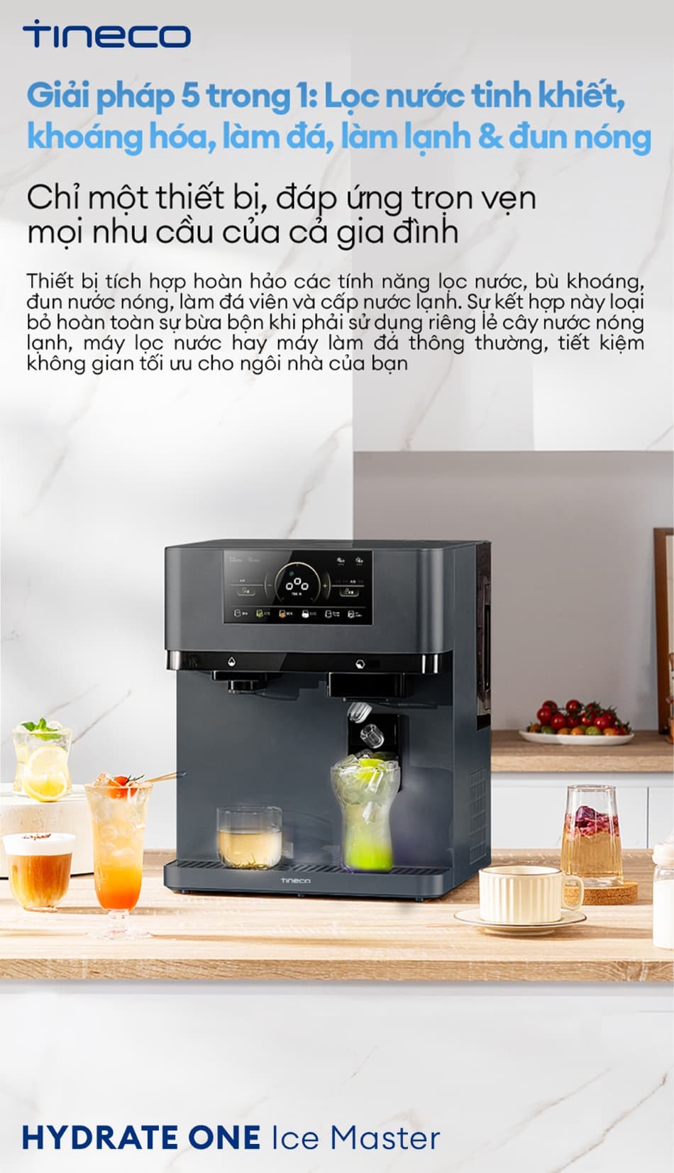 TINECO HYDRATE ONE ICE MASTER: THIẾT KẾ TINH TẾ - HÀI HÒA MỌI KHÔNG GIAN